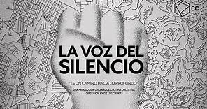 La Voz del Silencio - Trailer Oficial