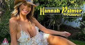 Hannah Palmer Exclusive Facts, Modeling Shoots, Biography, Net Worth, Body measurements