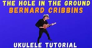 The Hole In The Ground by Bernard Cribbins. Ukulele Cover and Tutorial
