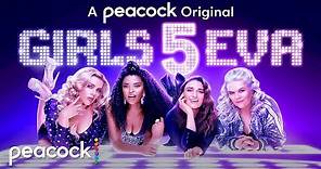 Girls5eva | New Season | Official Trailer | Peacock Original
