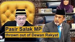 Pasir Salak MP thrown out of Dewan Rakyat