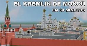 El KREMLIN de Moscú | En 34 MINUTOS