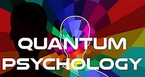 Quantum Psychology Explained