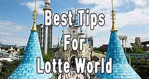 BEST Tips For Lotte World In SEOUL
