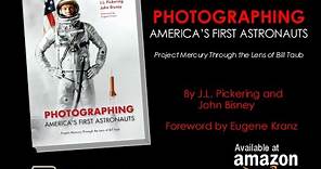 Photographing America's First Astronauts: Project Mercury Through the Lens of Bill Taub