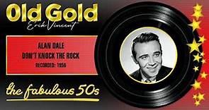 1956 - ALAN DALE - DON'T KNOCK THE ROCK (RM)