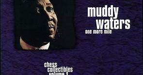 Muddy Waters - One More Mile - Chess Collectibles Volume 1