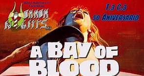 Bahía de Sangre (A Bay of Blood/Ecologia del Delitto) 50 aniversario.