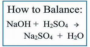 Sodium Hydroxide and Sulfuric Acid yields Sodium sulfate and Water
