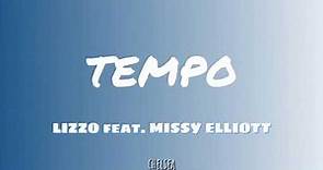 Tempo - LIZZO feat. MISSY ELLIOTT lyrics video