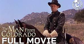 The Man From Colorado | Full Movie | CineClips