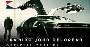 2019 Framing John DeLorean Official Trailer 1 HD XYZ Films Klokline