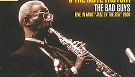 Roscoe Mitchell & The Note Factory - The Bad Guys (Live In Fano "Jazz By The Sea" 2000)