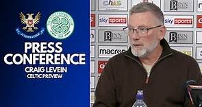 Craig Levein || Celtic Preview (H)