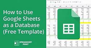 How to Use Google Sheets as a Database (Free Template)