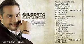 Gilberto Santa Rosa Exitos Sus Mejores Canciones