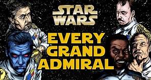 Every Grand Admiral in the Galactic Empire (Legends) - Star Wars Explained