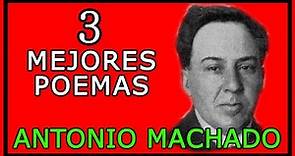Antonio Machado - 3 de sus MEJORES POEMAS - 2021