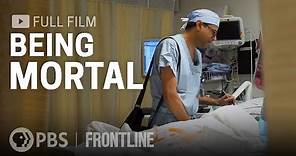 Being Mortal (full documentary) | FRONTLINE