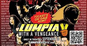 Regal Edwards Santa Maria 10 - LUMPIA WITH A VENGEANCE Rolls Out In Theaters!