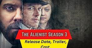 The Alienist Season 3 Release Date | Trailer | Cast | Expectation | Ending Explained