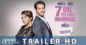 7 ore per farti innamorare (2020): Trailer del Film On Demand con Giampaolo Morelli e Serena Rossi