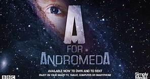 A for Andromeda - Trailer