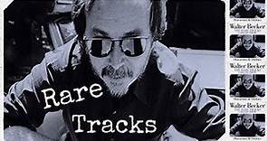 Walter Becker The Rare Tracks Collection: Obscurities & Oddities