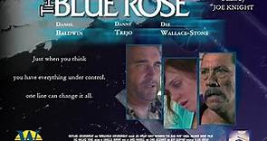 The Blue Rose Movie 2007