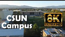 California State University, Northridge | CSUN | 8K Campus Drone Tour