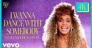 Whitney Houston - I Wanna Dance With Somebody (Official 4K Video)