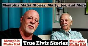 Memphis Mafia Stories: Marty, Joe, and more.