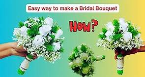 Diy bridal bouquet | how to make | making wedding bouquet 2021 | flower bouquet making