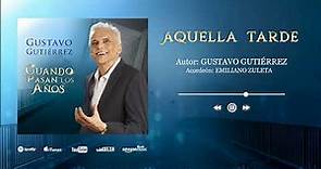 Gustavo Gutiérrez - Aquella Tarde ( Audio )