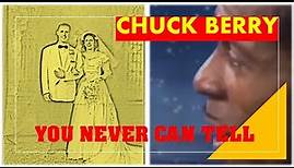 Chuck Berry - You Never Can Tell