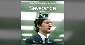 Theodore Shapiro - Main Titles - Severance: Season 1 (Apple TV+ Original Series Soundtrack)