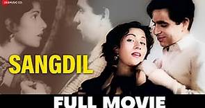 संगदिल Sangdil (1952) - Full Movie | Dilip Kumar, Madhubala, Kuldip Kaur, Dara Singh