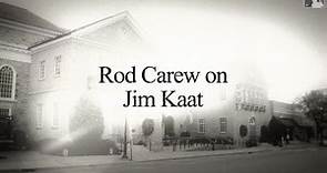 Rod Carew on Jim Kaat