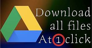 How to Download all Google DRIVE files at once
