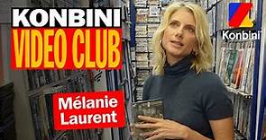 "J'ai une relation folle avec Quentin Tarantino" : La grande Mélanie Laurent est dans le Vidéo Club