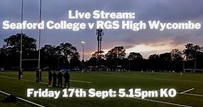 LIVE RUGBY: Seaford College v RGS High Wycombe