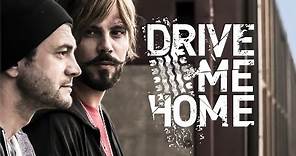 Drive Me Home (2019) Official Trailer | Breaking Glass Pictures