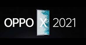 OPPO 概念機 X 2021 正式發布，採用伸縮卷軸屏，屏幕收放自如！