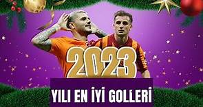 Kerem Aktürkoğlu & Mauro Icardi | 2023 Yılı En İyi Goller | Trendyol Süper Lig
