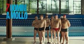 7 uomini a mollo - Teaser Trailer Italiano #1
