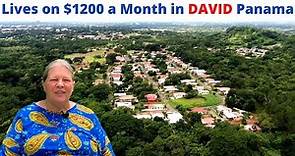 Living in David Panama for $1200 a Month