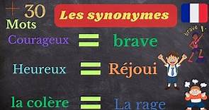 Apprendre les synonymes des mots en français. + de 30 mots.Partie 1