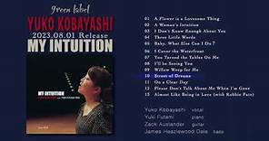 YUKO KOBAYASHI 3rd CD ALBUM 「MY INTUITION」ダイジェスト