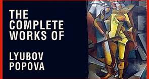 The Complete Works of Lyubov Popova