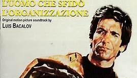 Luis Bacalov - L'Uomo Che Sfidò L'Organizzazione (Original Motion Picture Soundtrack)